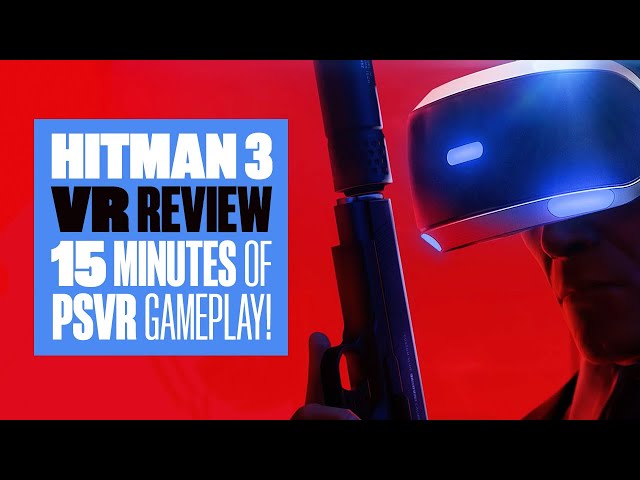 Hitman 3 VR Review - A (Mostly) Clean Kill