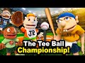 SML Movie: The Tee Ball Championship!