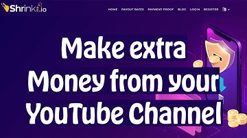 How to make extra Money from your YouTube Channel | ShrinkMe.io Review