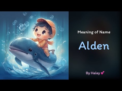 Video: Alden è un nome?