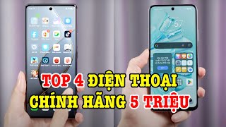 Top 4 điện thoại chính hãng tốt nhất tầm giá 5 triệu!