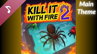 Kill It With Fire 2 OST - Main Theme
