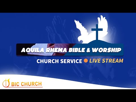 Livestream Aquila Rhema Bible & Worship 22-05-2022