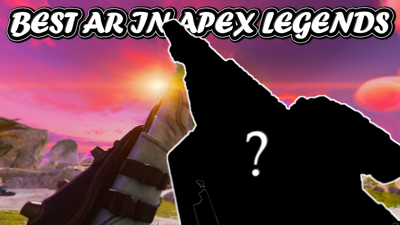 BEST AR IN APEX LEGENDS RIGHT NOW? (SEASON 19 RANKED)