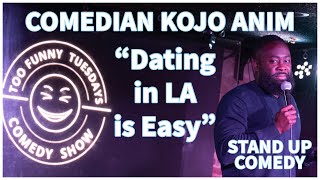 Dating In La Kojo Anim Stand Up Comedy