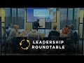 The Leadership Roundtable | Join A Group of Leaders Who Get You