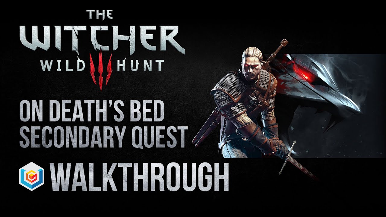 The Witcher 3 Wild Hunt Walkthrough On Death s Bed Secondary Quest Guide Gameplay Let s Play the-witcher-3-wild-hunt-walkthrough-on-death-s-bed-secondary-quest-guide-gameplay-let-s-play