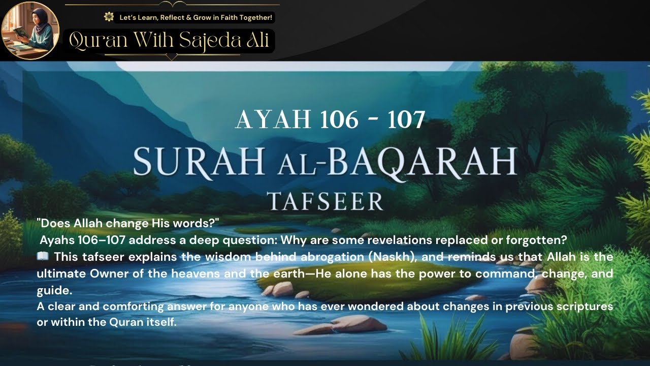 L-39 Para1 Surah Al Baqarah Ayah (2:106 &107) | Abrogation & Allah’s ...