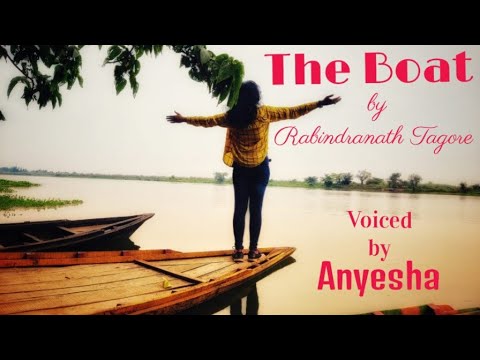 The Boat by Rabindranath Tagore English Poem Recitation  Voiced by Anyesha