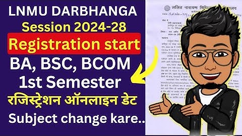 LNMU UG 1st semester Registration start | Session 2024-28 BA, BSC, BCOM online registration date