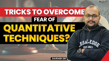 How to overcome fear of Quantitative Techniques? - Tips & Tricks | CLAT 2024 Preparation