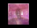 Elias  revolution official audio
