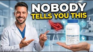 DENTABIOME  -  DENTABIOME NOBODY  TELLS YOU THIS