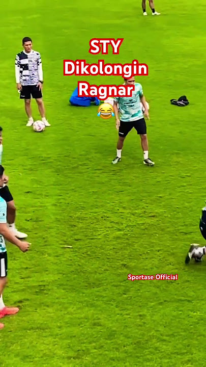 Momen Kocak STY Dikolongin Ragnar Oratmangoen 😂