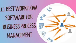11 Best Workflow Software for Business Process Management