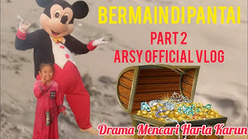 Drama Mencari Harta Karun Di Pantai - BERMAIN DI PANTAI PART 2 Arsy Official Vlog