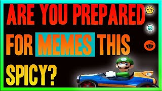 SPICY Meme Compilation - Try Not to Laugh (r/memes)