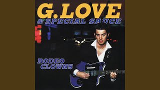 Video thumbnail of "G. Love & Special Sauce - Rodeo Clowns (Radio Edit)"