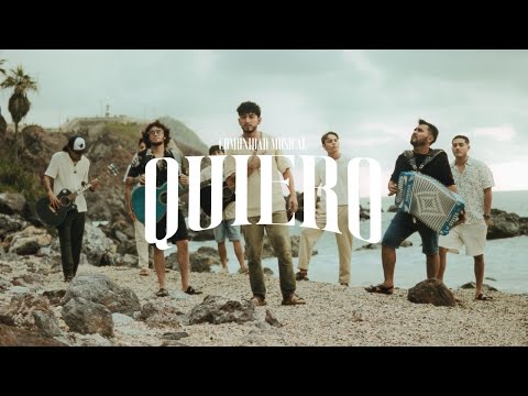Quiero - Comunidad Musical (Video Oficial)