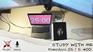 Study with me daily - Pomodoro 25 / 5 - No Music - Keyboard/Mouse/Rain Sound - #001