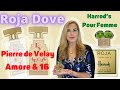 Roja Dove’s Pierre De Velay Amour, PDV #16, and Harrod’s Parfum Pour Femme