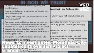 News 12 Investigates: Morehead City debates controversial Project Grander