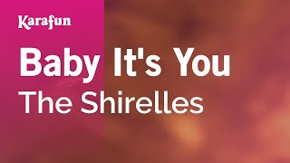 Baby It's You - The Shirelles | Karaoke Version | KaraFun chords