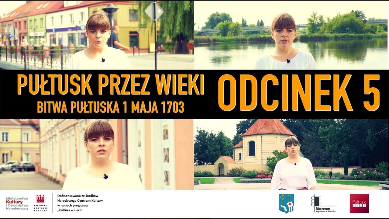 PUŁTUSK PRZEZ WIEKI - ODC.5 - Bitwa pułtuska 1 maja 1703 roku - Kultura w sieci