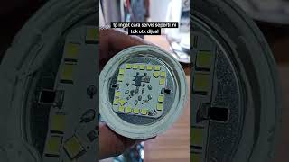 CARA CEPAT SERVIS LAMPU LED PHILIPS MATI TOTAL