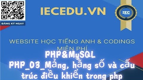 PHP_02_Mảng, hằng số và cấu trúc điều khiển trong PHP