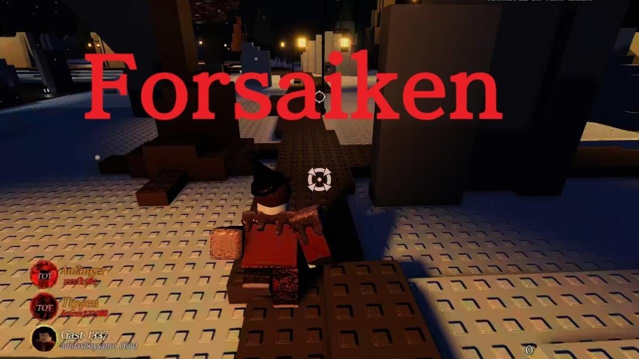 Forsaiken ( Part 2 )