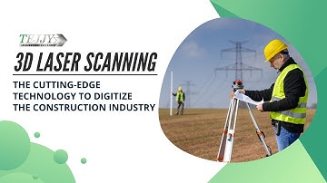 3D Laser Scanning-The cutting-edge technology to digitize construction industry