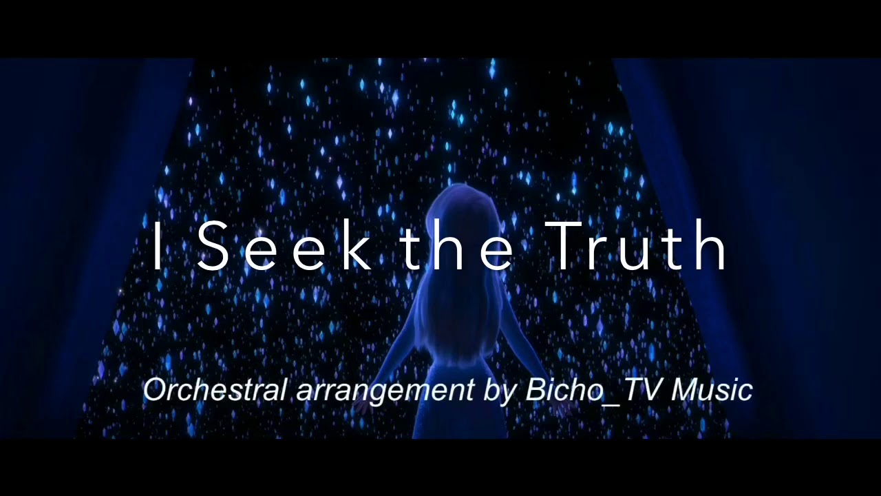 I Seek the Truth Frozen 2 orchestral arrangement