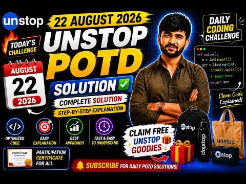 🔥 Unstop POTD Solution August 22, 2026 | Complete Solution ✅ | Claim FREE Unstop Goodies 🎁