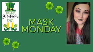 Mask Monday, Happy St Patricks Day 🍀