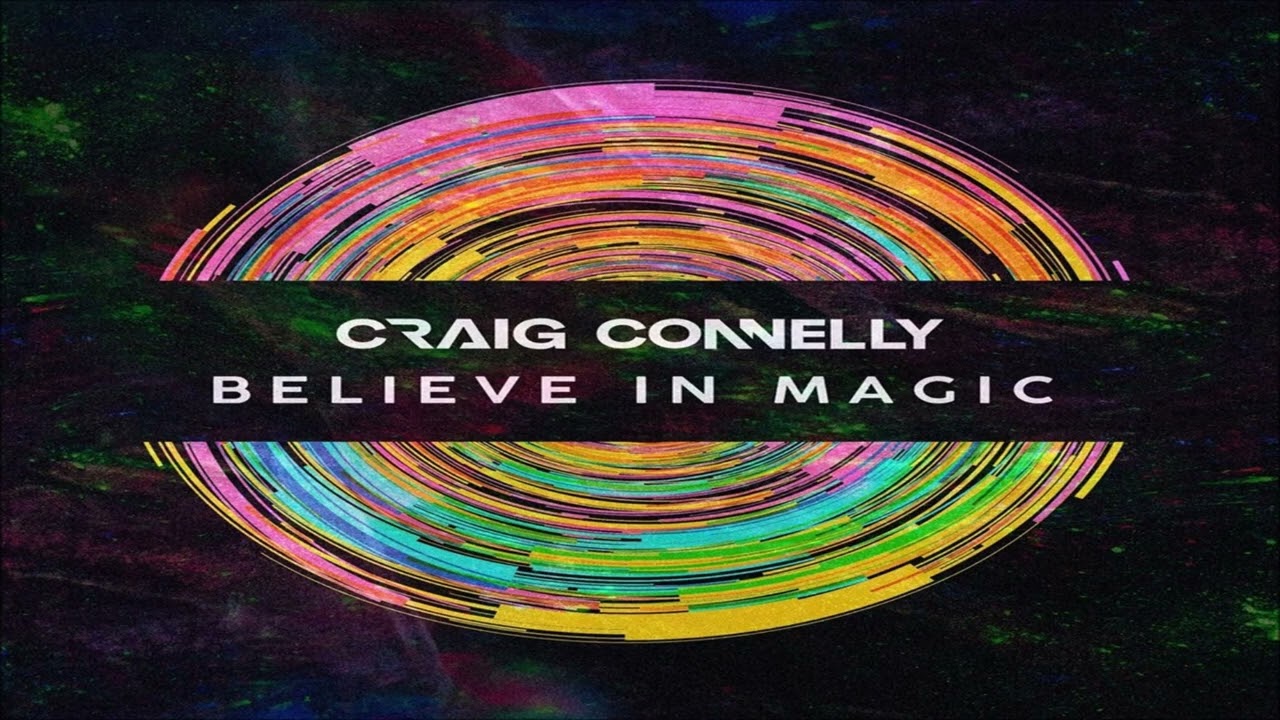 Craig Connelly - Believe In Magic Full Album