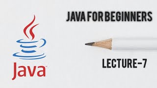 java tutorials for beginners| Nested if else and logical operator| lecture-7| In Hindi