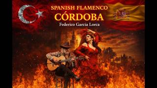 Córdoba Federico García Lorca Flamenco Guitar Turkish Anatolian Version