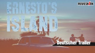 "ERNESTO´S ISLAND" - Drama - Deutscher Trailer