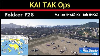Just Flight Fokker F28 Professional Ops / Meilan (HAK)-Kai Tak (HKG) / MSFS 2024