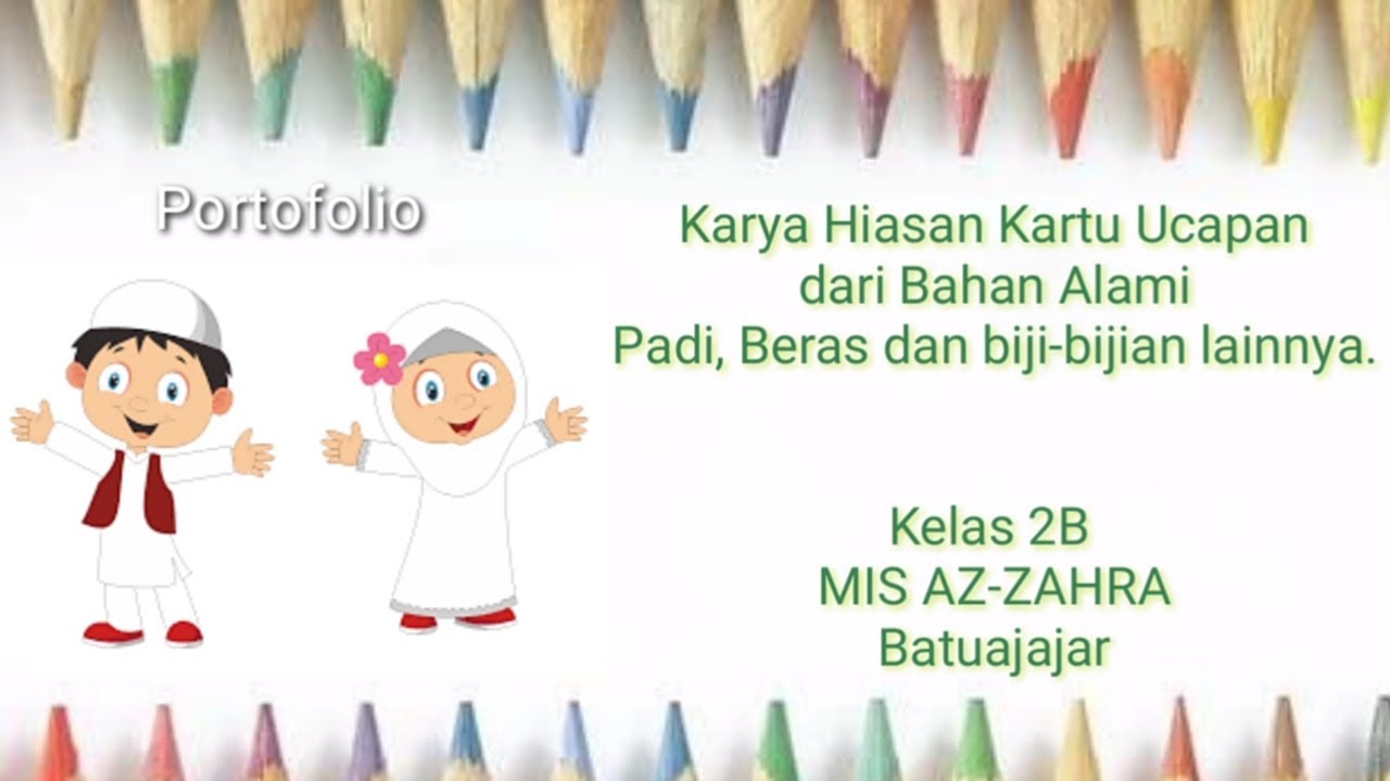 Portofolio Karya Hiasan Kartu Ucapan Dari Bahan Alami Tematik Kelas 2 Tema 2 Youtube