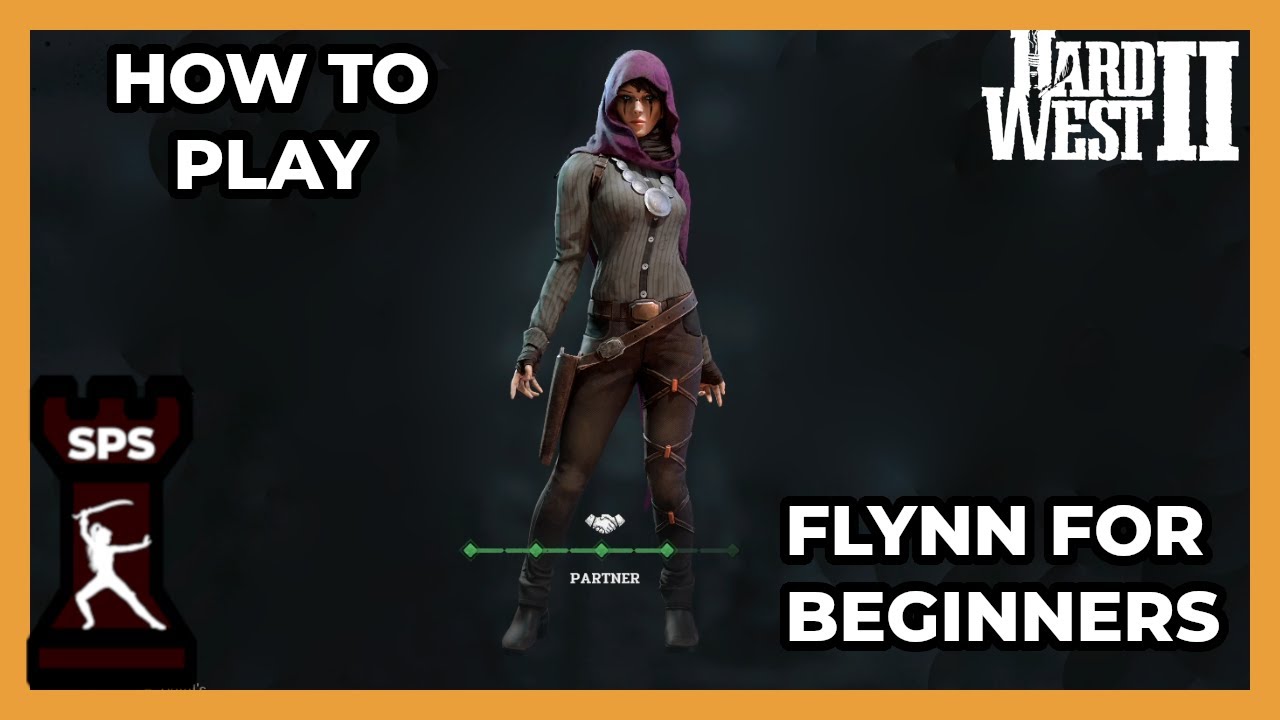 Flynn - Best Character by Far! - How to play - For Beginners - Hard West 2  Character Guide