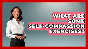 What Are Some Self-Compassion Exercises? - The Time Management Pro