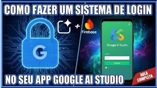 Como criar um App com Login (Firebase + Google AI)