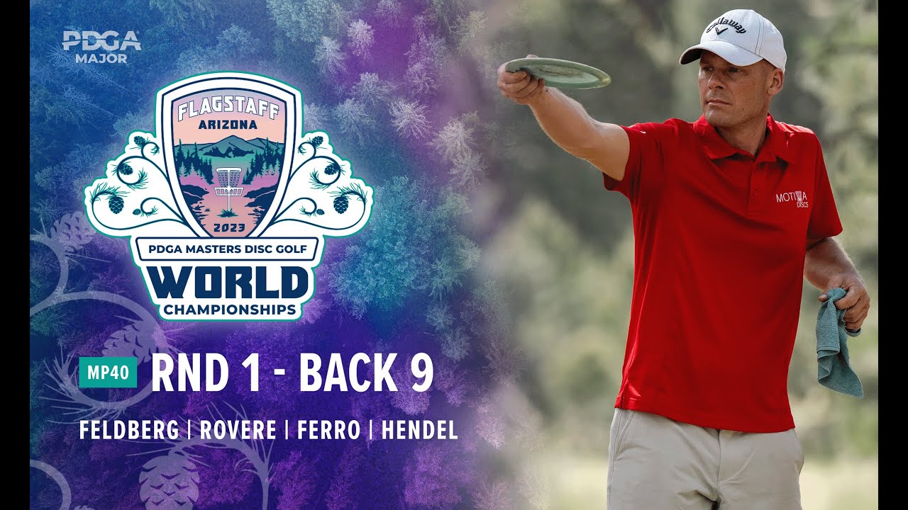2023 PDGA Masters Disc Golf World Championships | MP40 R1, B9 | Feldberg, Rovere, Ferro, Hendel