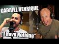 First time hearing Gabriel Henrique &quot;I Have Nothing&quot; - Whitney Houston (Vocal Analysis)