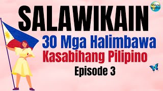 Halimbawa ng Salawikain Episode 3 | Filipino Aralin Halimbawa ng Salawikain | Kasabihang Pilipino