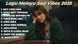 Lagu Bikin Nangis Lagu Sedih Patah Hati BALLAD Slow Rock Terbaru Dicari 2025  Cocok Disaat Menemani