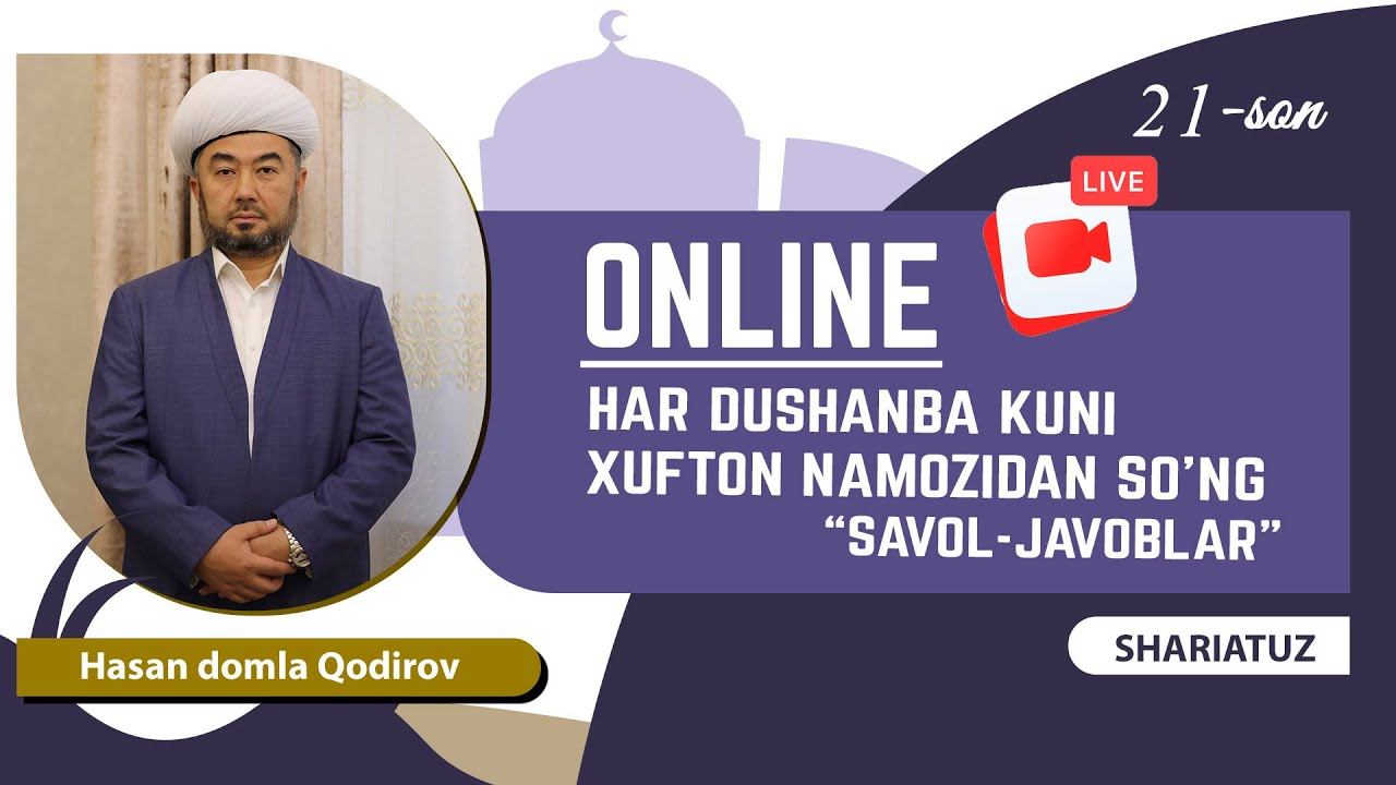 Савол-жавоблар 21-сон | 30.05.2022  | #LIVE