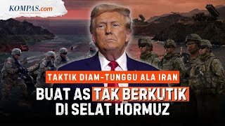 Iran Sulap Selat Hormuz Jadi Zona Kematian, As Dipaksa Main Hati-Hati